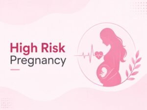 High-Risk Pregnancy Early Warning Signs in New Delhi