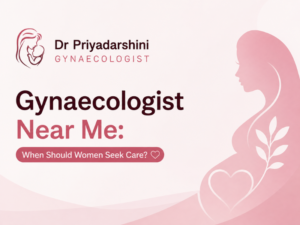 Gynaecologist Near Me
